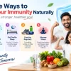 5 Simple Ways to Boost Your Immunity Naturally
